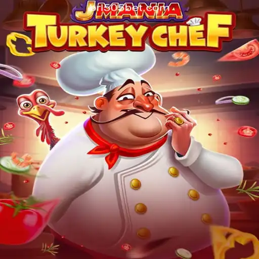Exploring JManiaTurkeyChef on the 505bet.COM platform-Oficial Slots Brasil #1