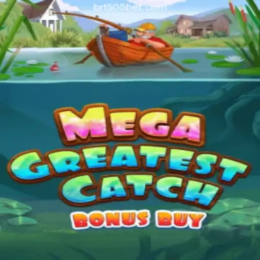 MegaGreatestCatchBonusBuy: An Exciting Adventure on 505bet.COM Platform