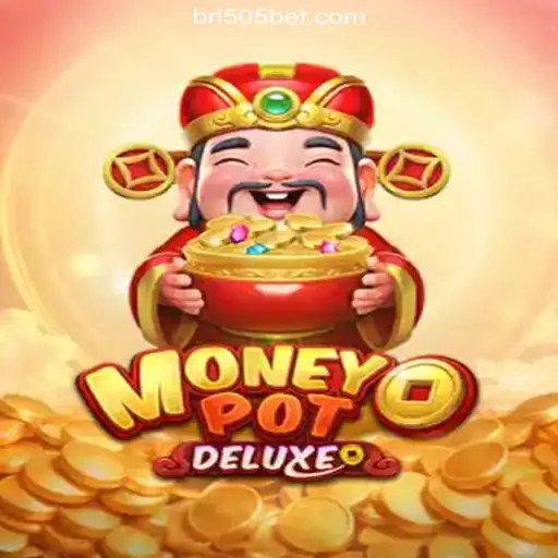 Exploring the Excitement of MoneyPotDELUXE on 505bet.COM